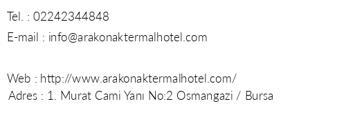 Arakonak Termal Hotel telefon numaralar, faks, e-mail, posta adresi ve iletiim bilgileri